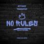 No Rules (feat. Trudayop) [Explicit]