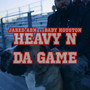 Heavy n Da Game (Explicit)