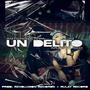 UN DELITO (feat. KRADYS RCD) [Explicit]