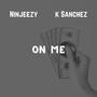 On Me (feat. K. Sanchez) [Explicit]