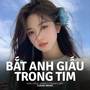 BEAT Bắt Anh Giấu Trong Tim (Remix)
