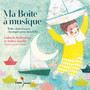 Ma boîte à musique (Petits chefs-d'œuvre classiques pour mon bébé)