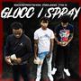 Glocc I Spray (feat. Baccstreetshon & Fn0lingo) [Explicit]