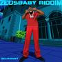 Zeusbaby Riddim