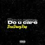 Do u Care (Explicit)