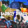 SADBOY DRACO (Explicit)