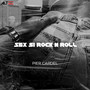 SEX ȘI ROCK N ROLL (Explicit)