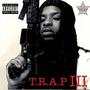 T.R.A.P III (Explicit)