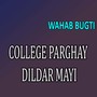 College Parghay Dildar Mayi