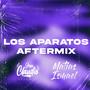 Los Aparatos (AfterMix) (feat. JeanClaudioMusic)