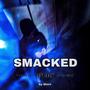 smacked (Explicit)