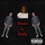 Blinded By Reality (Explicit)