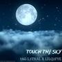 Touch the sky (feat. lilq2fye)