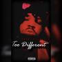 Too Different (Explicit)