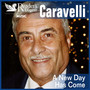 Reader's Digest Music: Caravelli: A New Day Has Come