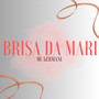 Brisa da Mari (Explicit)