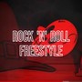 Rock 'n' Roll Freestyle (Explicit)