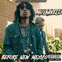 BEFORE NEW MEXICO (Explicit)
