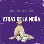 Atras De La Moña (feat. El Clemente, La Rabia Musical & El Maestro)