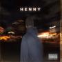 Henny (Explicit)