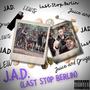 J.A.D. (Last Stop Berlin) [Explicit]