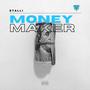 Money Maker (Explicit)