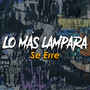 Lo Más Lampara (Explicit)