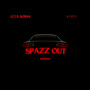 Spazz Out (Explicit)