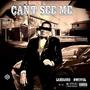 CAN'T SEE ME (Explicit)