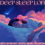 Deep Sleep LoFi Beats for REM Rest, Peaceful Dreams & Relaxation