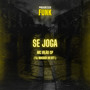 Se Joga (Explicit)