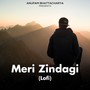 Meri Zindagi (Lofi)