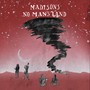 No Man's Land (Explicit)