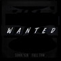 Wanted (Explicit)
