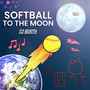 Softball to the Moon