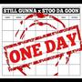 One Day (feat. Stoo Da Goon) [Explicit]