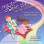 Magic Carpet Ride Through the Rainbow