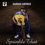 Sprinkle That - Single