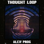 Thought Loop