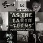 As the Earth Turns (Original Soundtrack Recording)