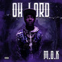 Oh Lord (Explicit)