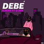 Debé (Explicit)