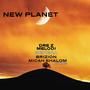 New Planet (feat. Dre-Z Melodi, Brizion & Micah Shalom )