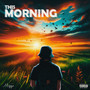 This Morning (Explicit)