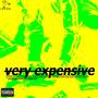 VERY EXPENSIVE (Explicit)