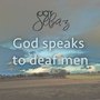 God Speaks to Deaf Men