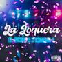 La Loquera (feat. Iniciado 4)