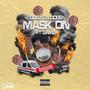 Mask on (feat. Gamz) [Explicit]