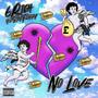 No Love (feat. Stay Flippy) [Explicit]