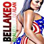 Bellakeo (feat. Dj Alan) [Explicit]